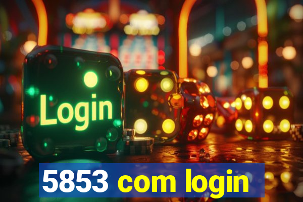 5853 com login